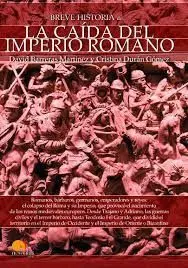 Breve Historia de la Caída del Imperio Romano