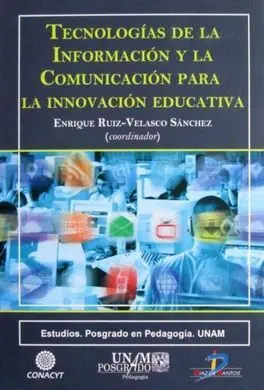 Tecnologías de la Información y la Comunicación para la Innovación Educativa