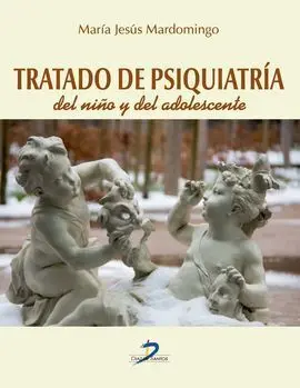 Tratado de Psiquiatría del Niño y del Adolescente
