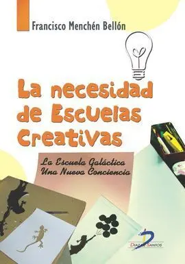 La Necesidad de Escuelas Creativas