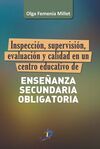 INSPECCIÓN, SUPERVISIÓN, EVALUACIÓN Y CALIDAD EN UN CENTRO EDUCATIVO DE ENSEÑANZ