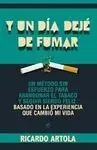 Y un Día Dejé de Fumar