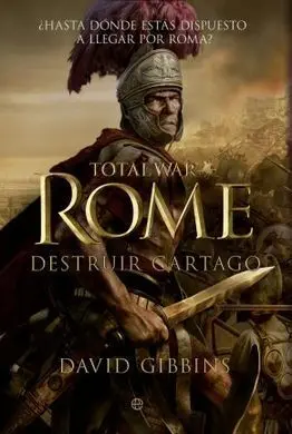 Total War: Rome. Destruir Cartago