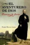 El Aventurero de Dios