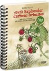EL PETIT EXPLORADOR D'ARBRES I ARBUSTOS