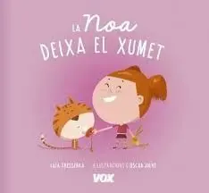 Noa Deja el Chupete
