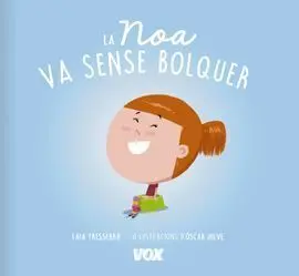 La Noa Va Sense Bolquer