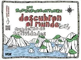 Los Superpreguntones Descubren el Mundo