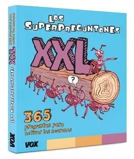 Los Superpreguntones Xxl: 365 Preguntas para Activar las Neuronas