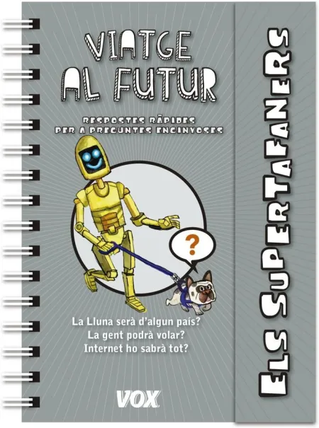 Supertafaners / Viatge Al Futur