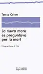 La Meva Mare Es Preguntava Per la Mort