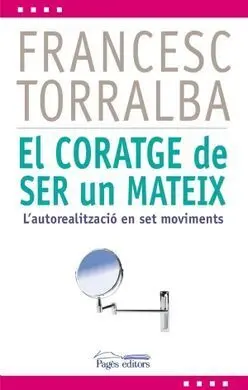 El Coratge de Ser un Mateix