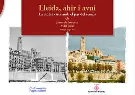 Lleida, Ahir I Avui