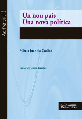 Un Nou País. Una Nova Política