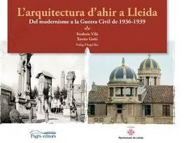L'arquitectura D'ahir a Lleida