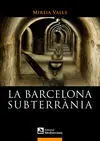 La Barcelona Subterrània