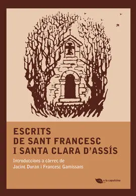 Escrits de Sant Francesc I Santa Clara D'assís