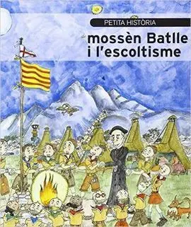 Petita Història de Mossèn Batlle I L'escoltisme