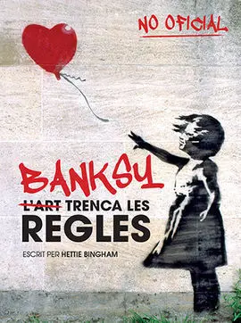 Banksy: L'art Trenca les Regles