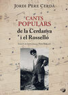 CANTS POPULARS DE LA CERDANYA I EL ROSSELLÓ