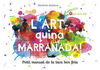 L´ART QUINA MARRANADA!