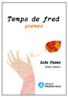 TEMPS DE FRED. TEMPS DE CALOR