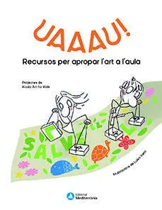 Uaaau Recursos Per Apropar L'art a L'aul