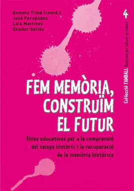 Fem Memòria, Construim el Futur