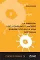 Energia: Uso, Consumo y Ahorro Energetico en la Vida