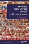 SER DOCENTE EN UNA SOCIEDAD COMPLEJA