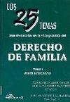 LOS 25 TEMAS MÁS FRECUENTES EN LA VIDA PRÁCTICA DEL DERECHO DE FAMILIA