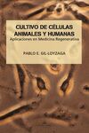 CULTIVO DE CÉLULAS ANIMALES Y HUMANAS