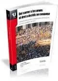 Del Carrer a les Urnes: el Dret a Decidir, en Campanya