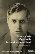 Josep Maria Capdevila. Personalitat, Obra I Llegat