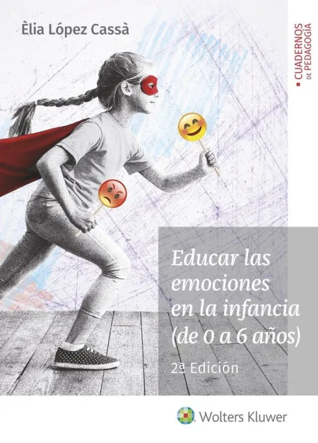 Educar las Emociones en la Infancia (De 0 a 6 Años)