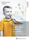 ENSEÑO A MIS HIJOS A HABLAR EN PÚBLICO, 1ª EDICIÓN