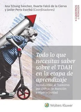 Todo lo que Necesitas Saber Sobre el Tdah en la Et