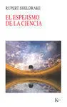 El Espejismo de la Ciencia