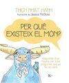 PER QUÈ EXISTEIX EL MÓN?