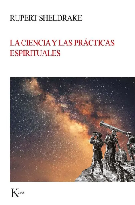 Ciencia y las Prácticas Espirituales, la