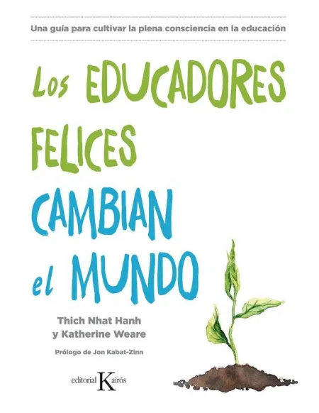 Educadores Felices Cambian el Mundo, los