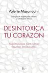 DESINTOXICA TU CORAZÓN