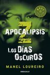 LOS DIAS OSCUROS. APOCALIPSIS Z II (A LA VENTA 6/5/11)