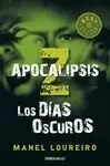 Los Dias Oscuros. Apocalipsis Z Ii (A la Venta 6/5/11)