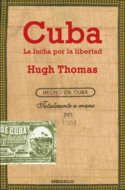 Cuba. La Lucha por la Libertad