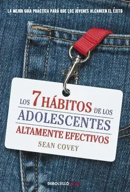 Los 7 Hábitos de los Adolescentes Altamente Efectivos