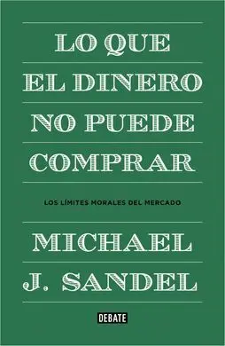 Lo que el Dinero no Puede Comprar