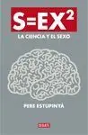 S=Ex2. La Ciencia del Sexo