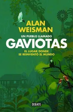 Un Pueblo Llamado Gaviotas