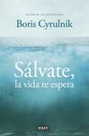 SALVATE, LA VIDA TE ESPERA